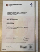 CELTA ( Кэмбриджский сертификат о методике преподавания английского языка на международном уровне), оценка «А», что соответствует русской системе оценок «5»